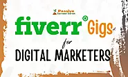 30+ Exclusive Fiverr Gigs For Digital Marketers & Businesses
