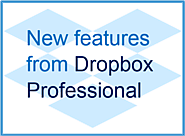 New features from Dropbox Professional