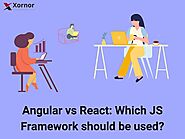 Angular vs React: Which JS Framework should be used?
