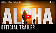 ALPHA - Official Trailer (HD) - Viral Video Station