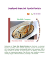 Delicious SeaFood: Branzini South Florida