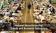 Apparel Manufacturing | Trends and Business Operations | Apparel ERP