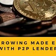 How Borrowing Made Easy with P2P Lending Platforms