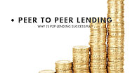 Why is Peer to Peer Lending in India Successful?