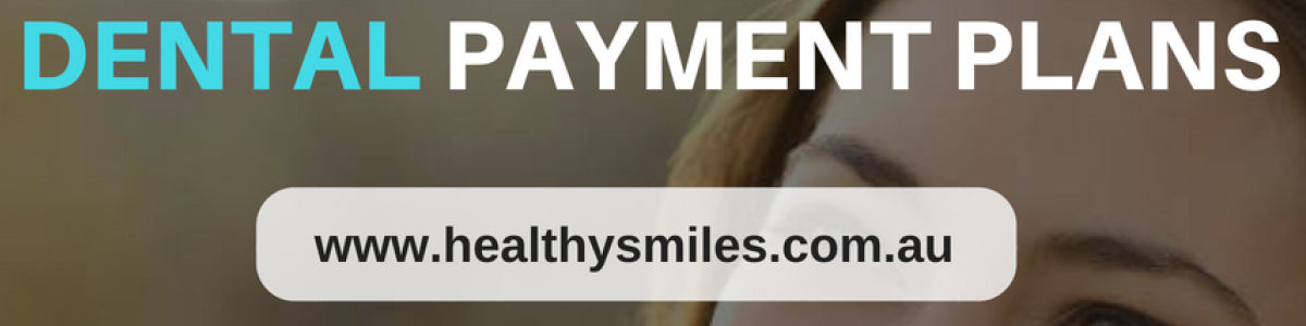 Headline for Dental Payment Plans - Healthy Smiles