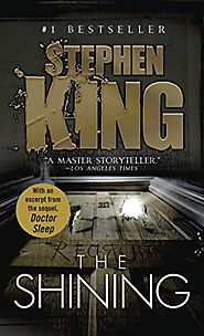 The Shining- mystery thriller novel written by Stephen King. Bestseller