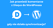 Jak zaimportować komentarze z Disqus do WordPressa, gdy nie chcą sie synchronizować? – Pani Serwisantka
