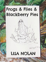 Frogs and Flies and Blackberry Pies