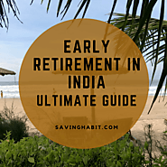Early Retirement in India- Ultimate Guide - Saving Habit
