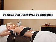 Various Fat Removal Techniques