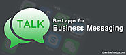 Finding the best apps for business messaging? Here are the best 7