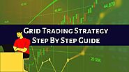 Grid Trading Strategy: Step By Step Guide On How To Trade - Binoption
