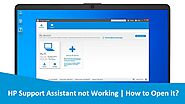 HP Support Assistant not Working | How to Open it?