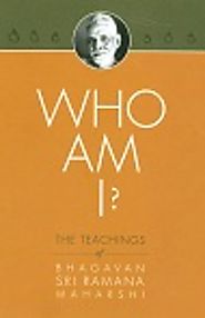 Who am I? - Translations from original Tamil - Sri Ramana Maharshi
