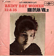 Bob Dylan "Rainy Day Women #12 & 35" (1966)