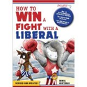 How to Win a Fight with a Liberal daniel: Books