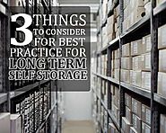 Best Practice for Long Term Self Storage - Blog
