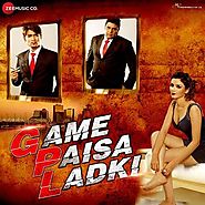 Game Paisa Ladki 2018 Hindi Movie Mp3 Songs Full Album Download