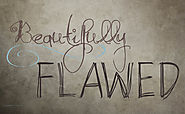 See the Beauty in your Flaws – TheMavenInspiring
