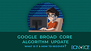 Google Broad Core Algorithm Update: What is it and how to recover? - Bonoboz.in