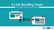 4 Link Building Tools You May Not Know About - Bonoboz.in