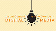 Visual Content is the New Orange in Digital Media