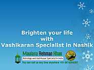 Brighten Your Life With Vashikaran Specialist In Nashik