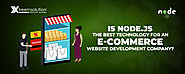 Is Node.js the best Technology for an e-commerce website Development Company?