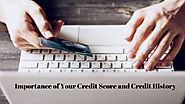 Importance of Your Credit Score and Credit History —Articles For Website