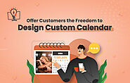 Offering Customers the Freedom to Design a Custom Calendar - Brush Your Ideas