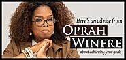Here’s an advice from Oprah Winfrey about achieving your goals