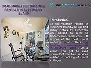No Booking Fee Vacation Rentals in Eleuthera Island by Owner