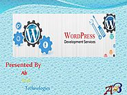 Benefits of WordPress Development Services | Ab Web Technologies