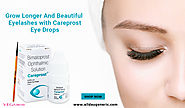 Careprost Eye Drops Side Effects, Price, Reviews at USA, UK