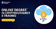 Online Degree™ in Cryptocurrency and Trading | Blockchain Council