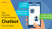 The Process Of Developing A Chatbot From Scratch - ROR Experts India