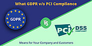 GDPR v/s PCI Compliance