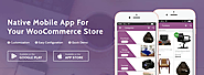 App Builder ,WooCommerce Android, iPhone Mobile Application Plugin Development
