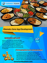 UberEats Clone Script | On Demand Food Delivery App Like Uber - Turnkey Town | Turnkeytown