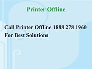 Printer Offline Problem is Resolved Easily by Our Experts