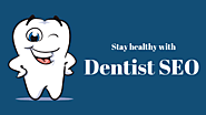 Dentist SEO Services : Grow your dental practice using online marketing