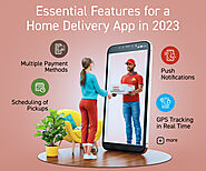 Essential Features for a Home Delivery App in 2023