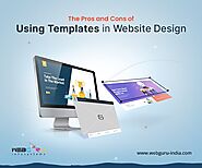 The Pros and Cons of Using Templates in Website Design