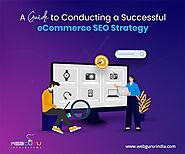 A Guide to a Successful eCommerce SEO Strategy