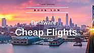 Cheap Flight To Delaware: Book Cheap Flights & Tickets on Flycoair
