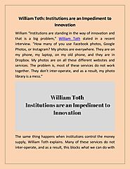 Institutions are an Impediment to Innovation: William Toth