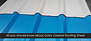 All You Should Know About Color Coated Roofing Sheet