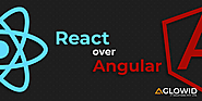 Why would I use React over AngularJS?