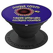 Always Needed Forever Appreciated Colorado Volunteer - PopSockets Grip and Stand for Phones and Tablets
