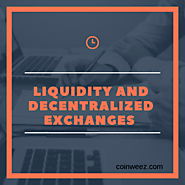 Decentralized exchanges: why liquidity is important - coinweez